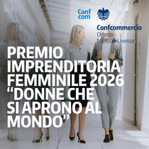 PREMIO IMPRENDITORIA FEMMINILE 2026 - “DONNE CHE SI APRONO AL MONDO”