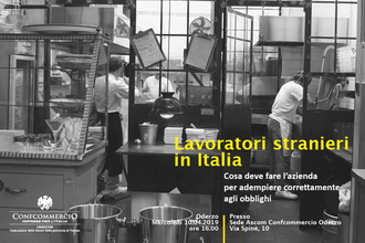 CONVEGNO "LAVORATORI STRANIERI IN ITALIA" - COSA DEVE FARE L’AZIENDA PER ADEMPIERE CORRETTAMENTE AGLI OBBLIGHI