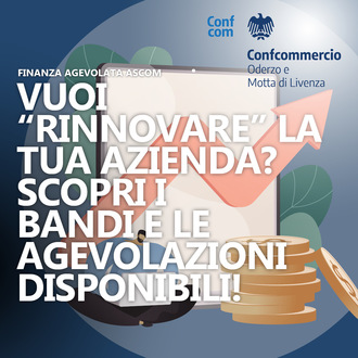 SOSTEGNO AGLI INVESTIMENTI: SCOPRI L EOPPORTUNITA' PER LA TUA IMPRESA