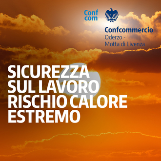 SICUREZZA SUL LAVORO - RISCHIO CALORE ESTREMO